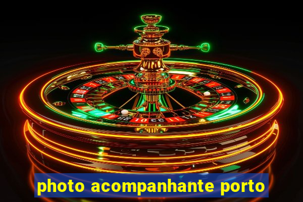 photo acompanhante porto